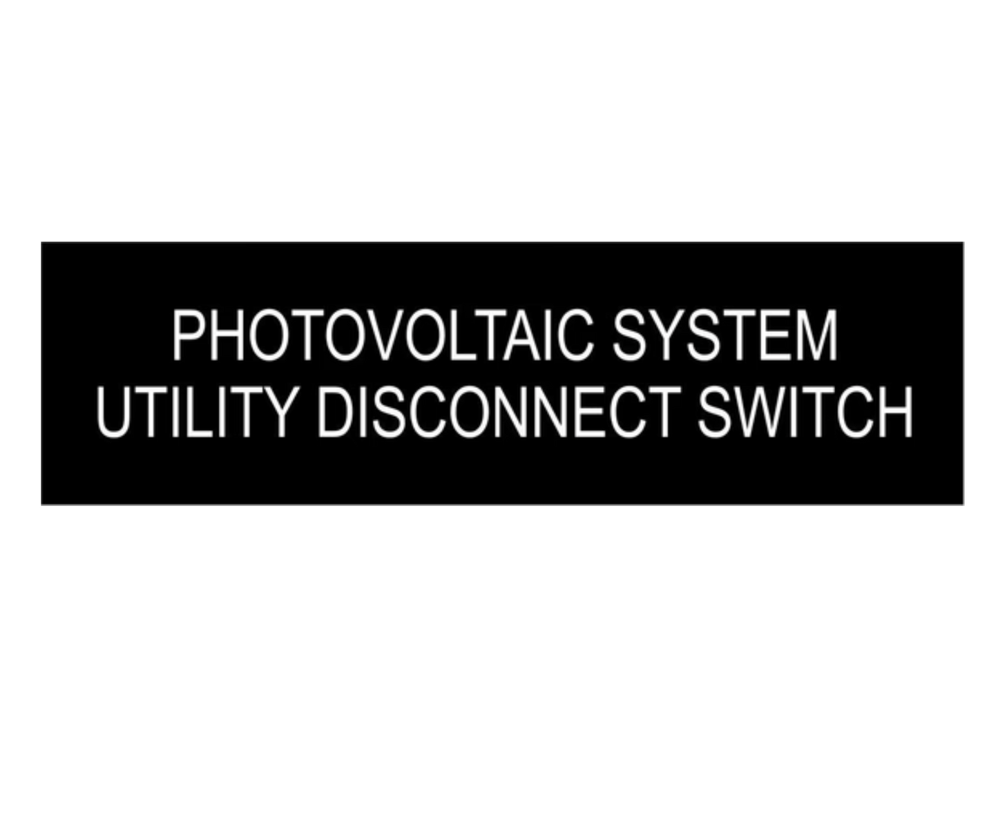 1x3 - Photovoltaic System Utility Disconnect Switch, Black/White, Decal