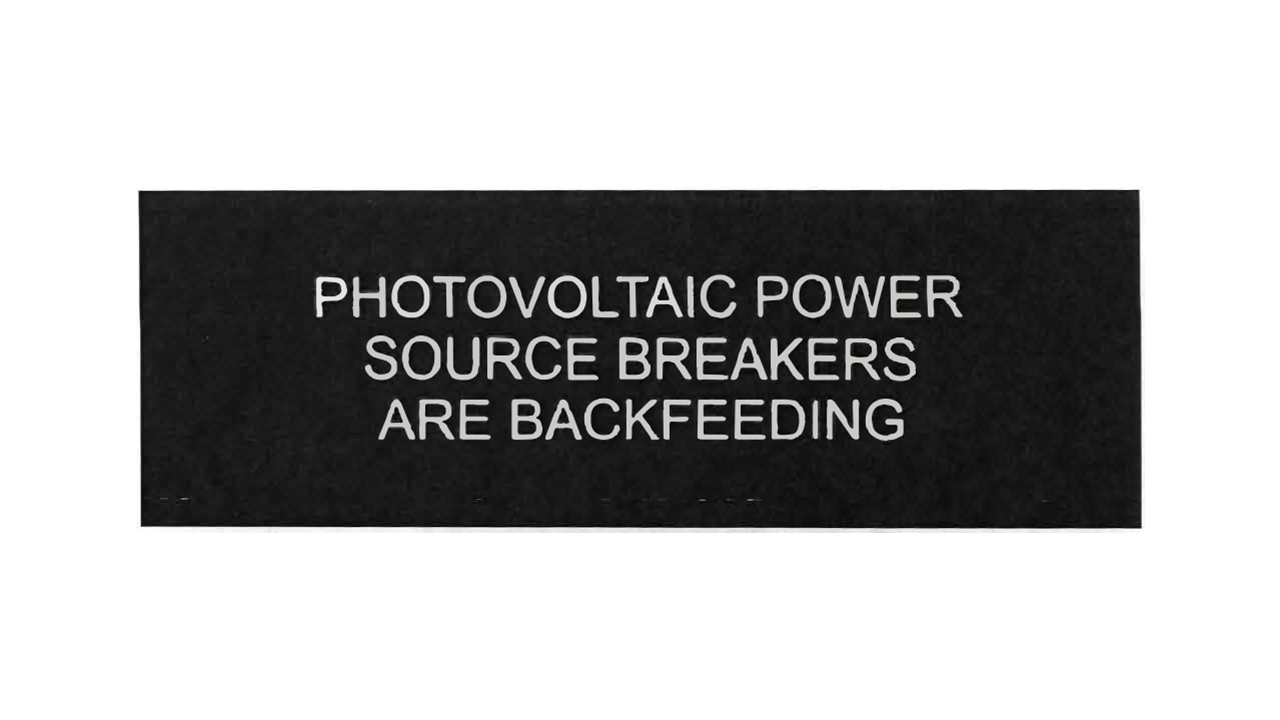 1 x 3 Photovoltaic Power Source Breakers are Backfeeding