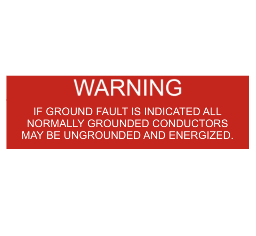 3x1, Warning if ground fault is indicated normally grounded conductors may be underground and enrgized, red/white, plastic