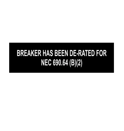 Breaker Has Been De-Rated For NEC 690.64 (B)(2) 1x3