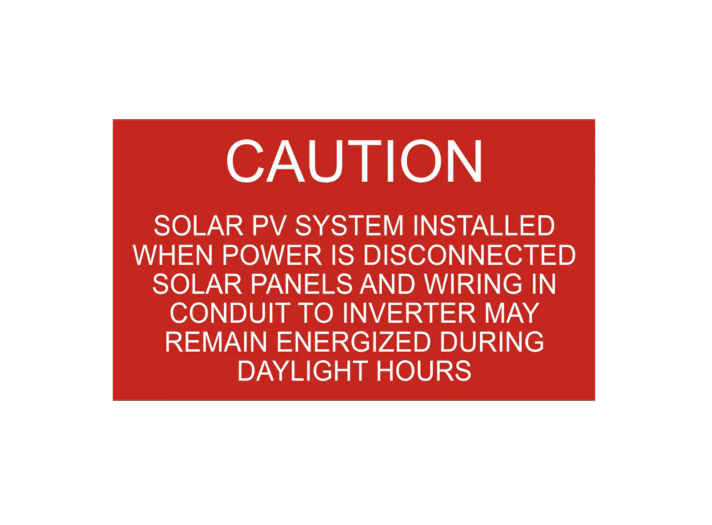 2x3, Caution Solar PV System Installed