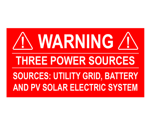 2X4 Warning Three Power Sources